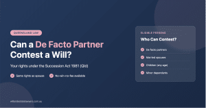 De facto partner will contest eligibility in Queensland showing who can make a family provision claim